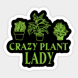 Plant shirt gift idea crazy plant lady Sticker